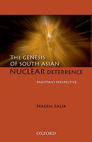 the genesis of south asian nuclear deterrence pakistans perspective Kindle Editon